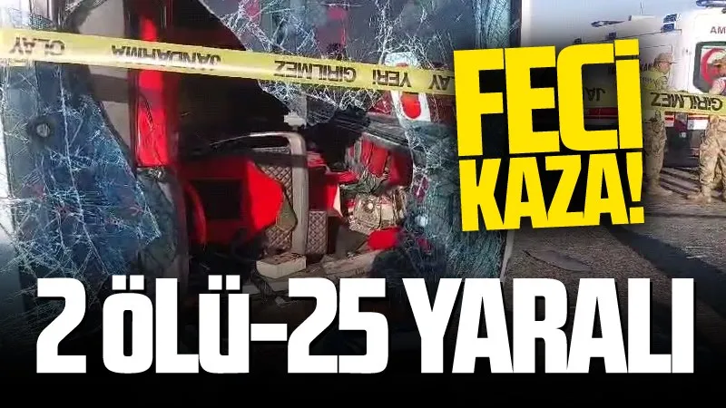 Feci kaza: 2 ölü, 25 yaralı