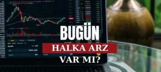 Bugün halka arz var mı 22 Ekim?