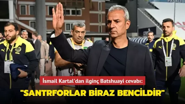 İsmail Kartal: 