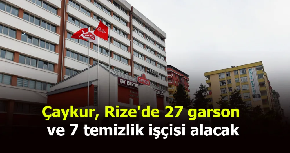 Çaykur, Rize