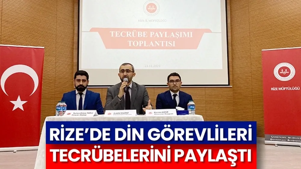 Rize’de din görevlileri tecrübelerini paylaştı