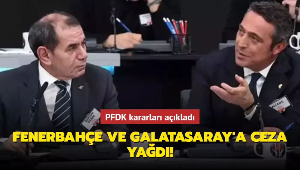 Fenerbahçe ve Galatasaray