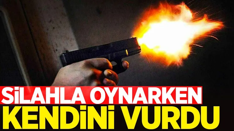 Silahla oynarken kendini vurdu! 