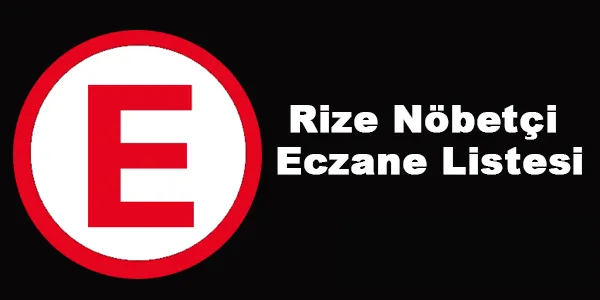 Rize Nöbetçi Eczaneler 16 Aralık 2023