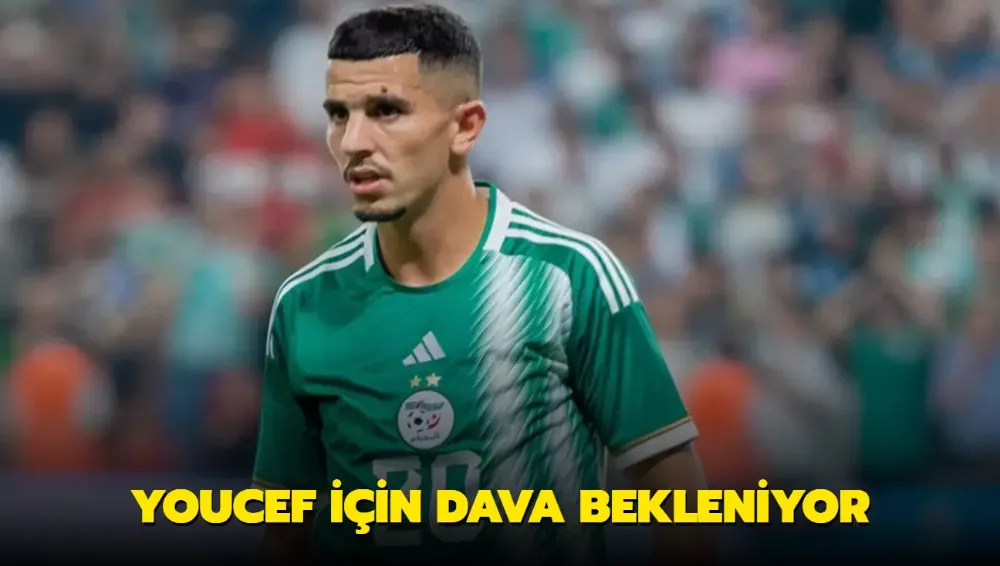 Youcef için dava bekleniyor