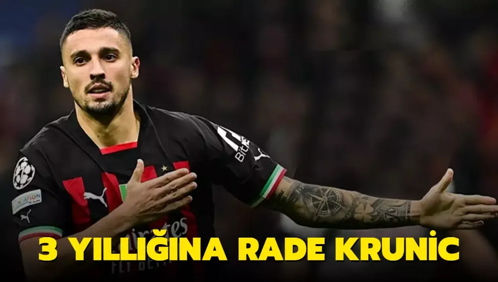 3 yıllığına Rade Krunic