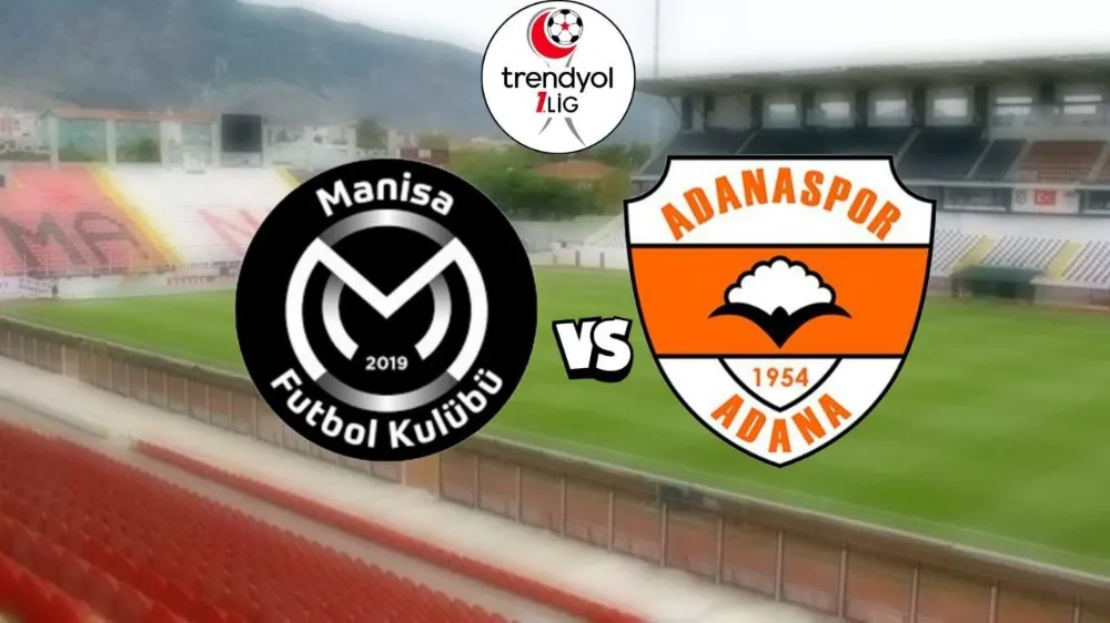 Manisa FK - Adanaspor maçı ne zaman, saat kaçta ve hangi kanalda? | Trendyol 1. Lig