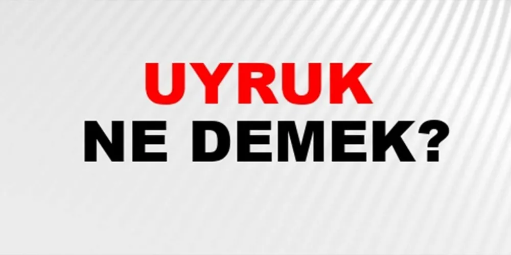 Uyruk nedir?