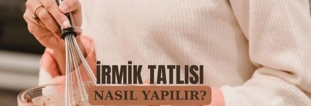  İrmik tatlısı tarifi nedir? İrmik tatlısı yapılışı!