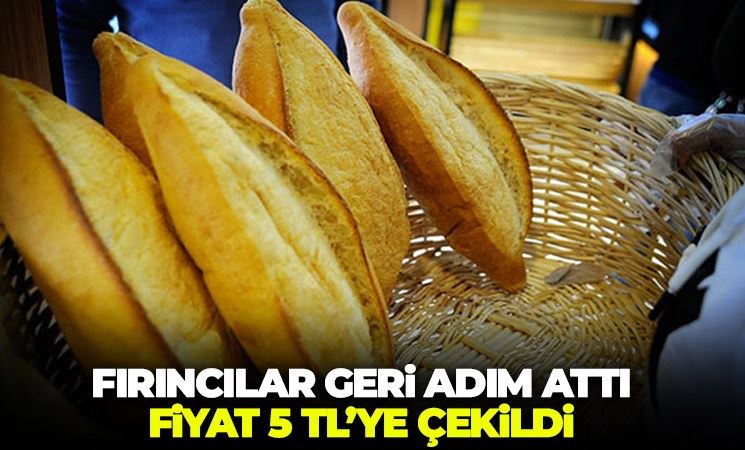 Fırıncılar geri adım attı fiyat 5 TL’ye çekildi