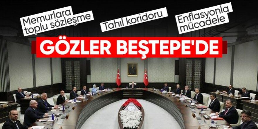 Cumhurbaşkanlığı Kabinesi toplanıyor