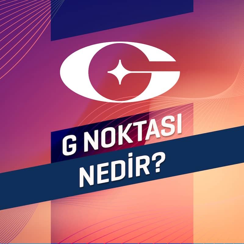 G Noktası Nasıl Büyütülür?