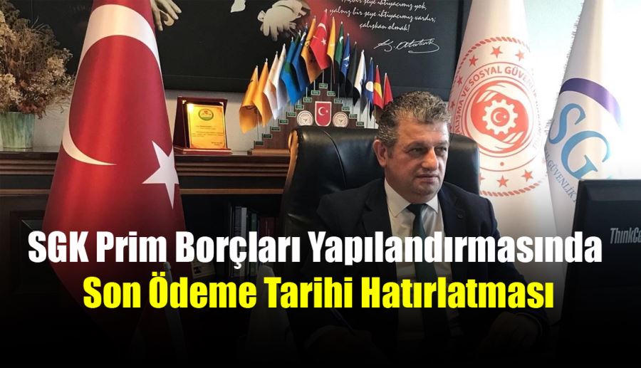 SGK Prim Borçları Yapılandırmasında Son Ödeme Tarihi Hatırlatması