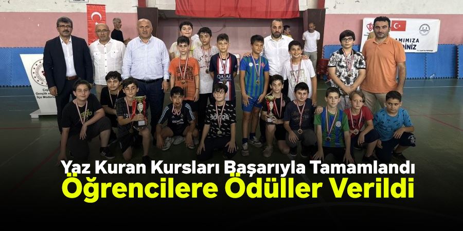 Yaz Kuran Kursları Başarıyla Tamamlandı: Öğrencilere Ödüller Verildi