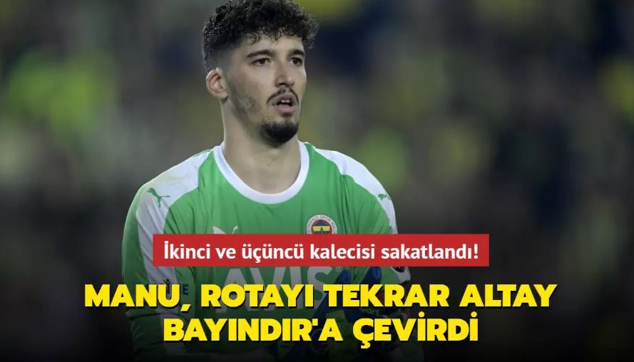 MANU, rotayı tekrar Altay Bayındır