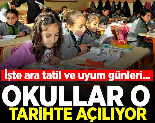 Okullar ne zaman açılıyor? Uyum günleri kaç gün olacak?