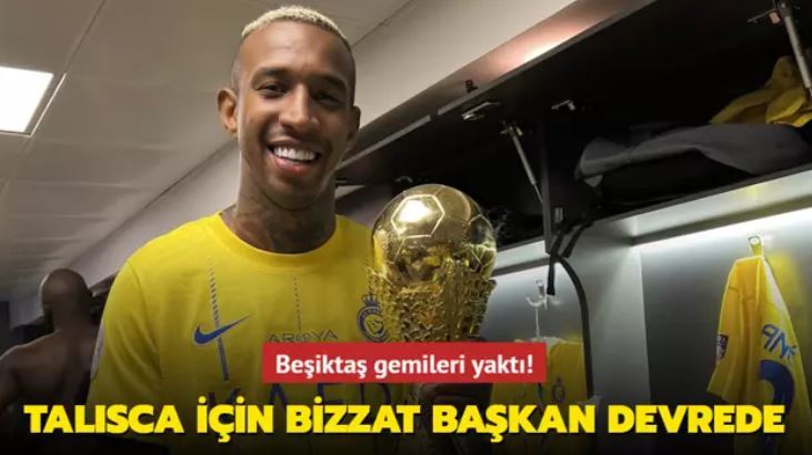  Anderson Talisca için bizzat başkan devrede