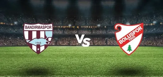 Bandırmaspor - Boluspor Maçı Ne Zaman?