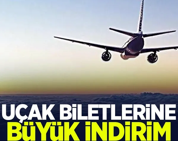 Uçak biletlerine büyük indirim