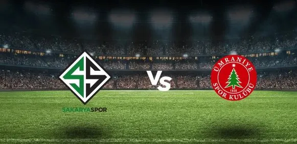 Sakaryaspor - Ümraniyespor Maçı Ne Zaman? 