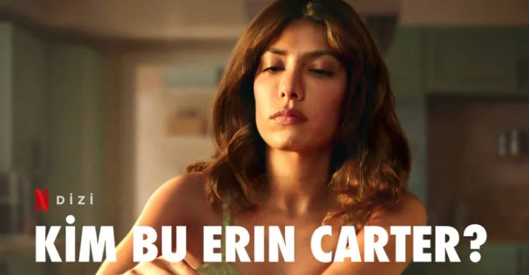 Netflix Kim Bu Erin Carter Dizi Konusu ve Oyuncuları