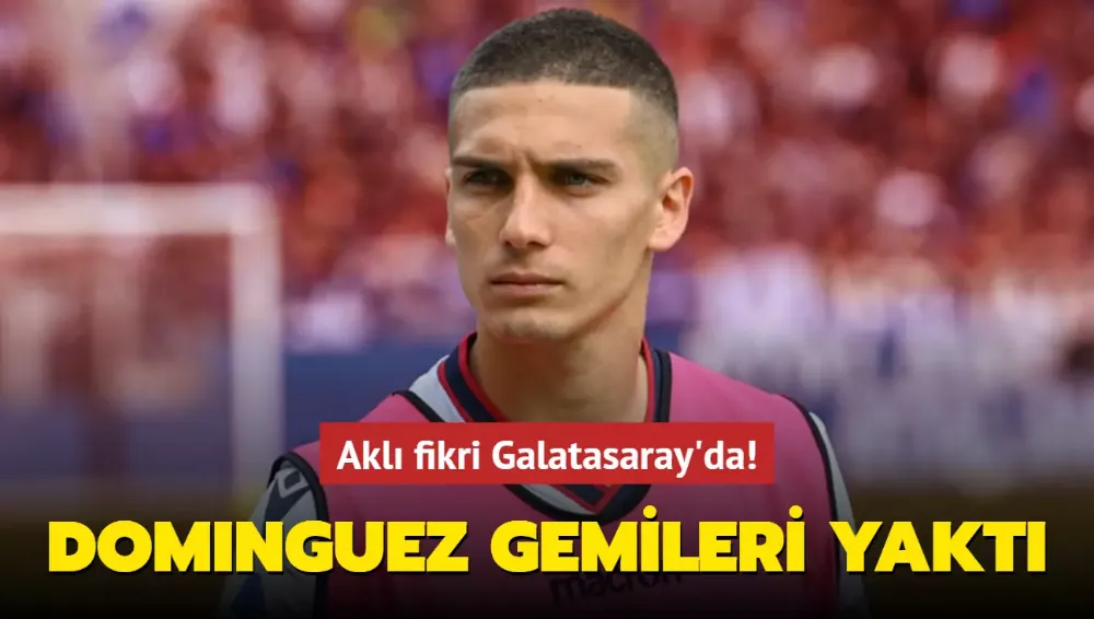 Nicolas Dominguez gemileri yaktı!