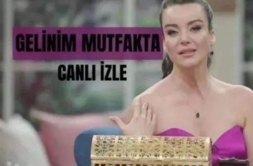 CANLI İZLE| Gelinim Mutfakta CANLI İzle! 
