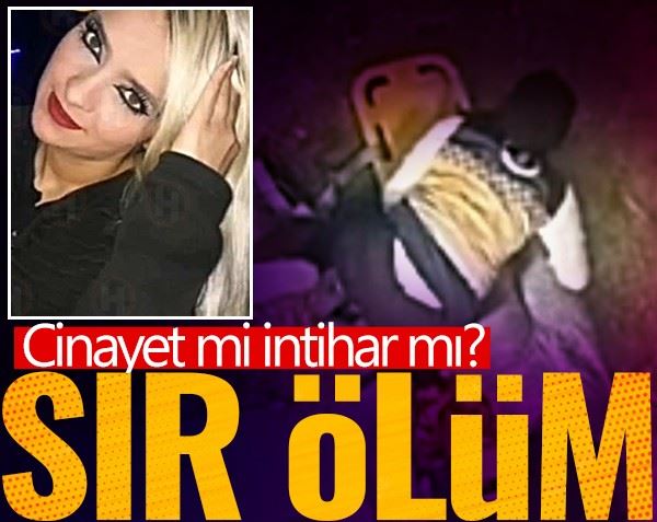 Cinayet mi intihar mı? Genç kadın hayatını kaybetti