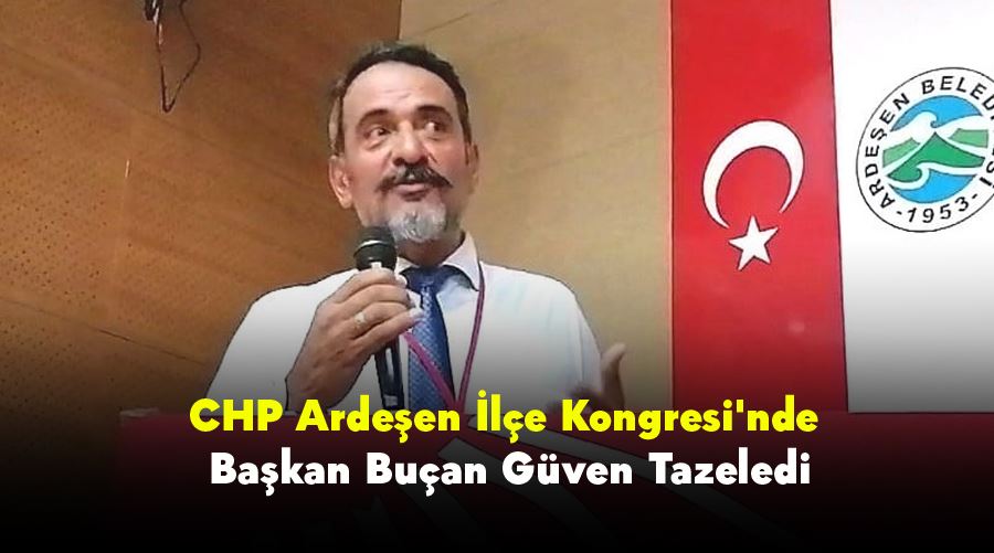 CHP Ardeşen İlçe Kongresi