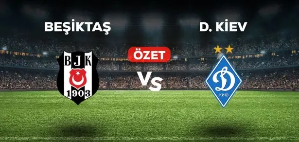 Beşiktaş Dinamo Kiev Maç Özeti! (VİDEO) BJK Dinamo Kiev Maçı Özeti İzle! 