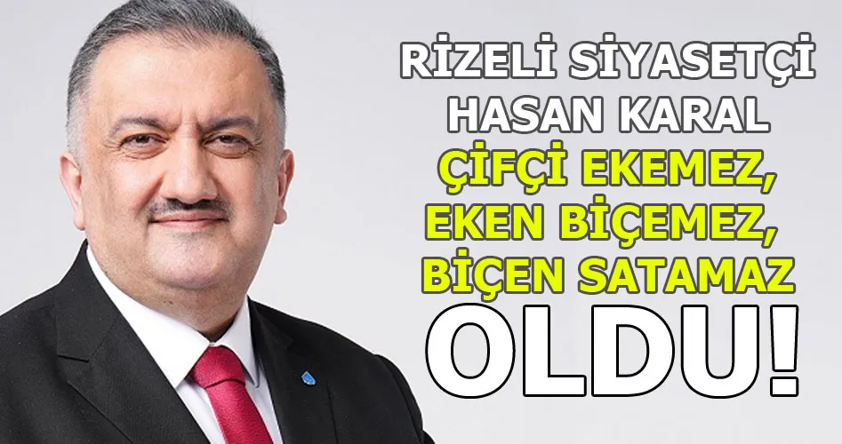 Karal: Çiftçi ekemez, eken biçemez, biçen satamaz oldu