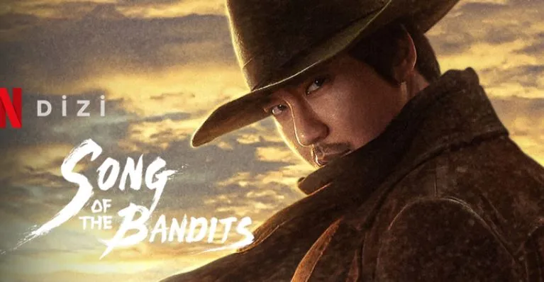 Song of the Bandits Dizi Konusu ve Oyuncuları