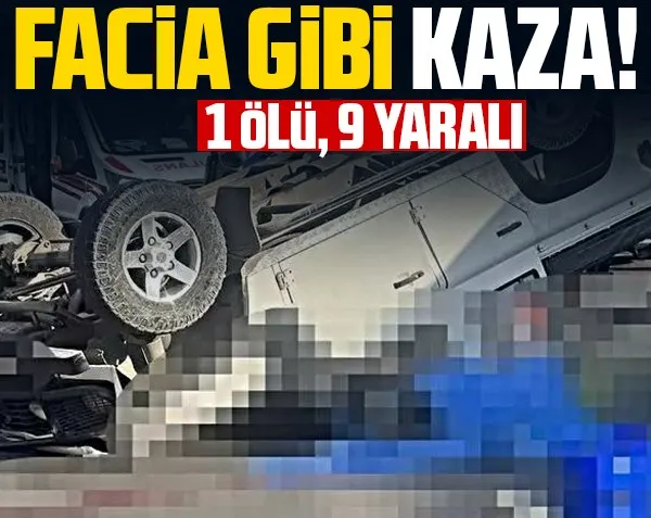 Facia gibi kaza! 1 ölü, 9 yaralı