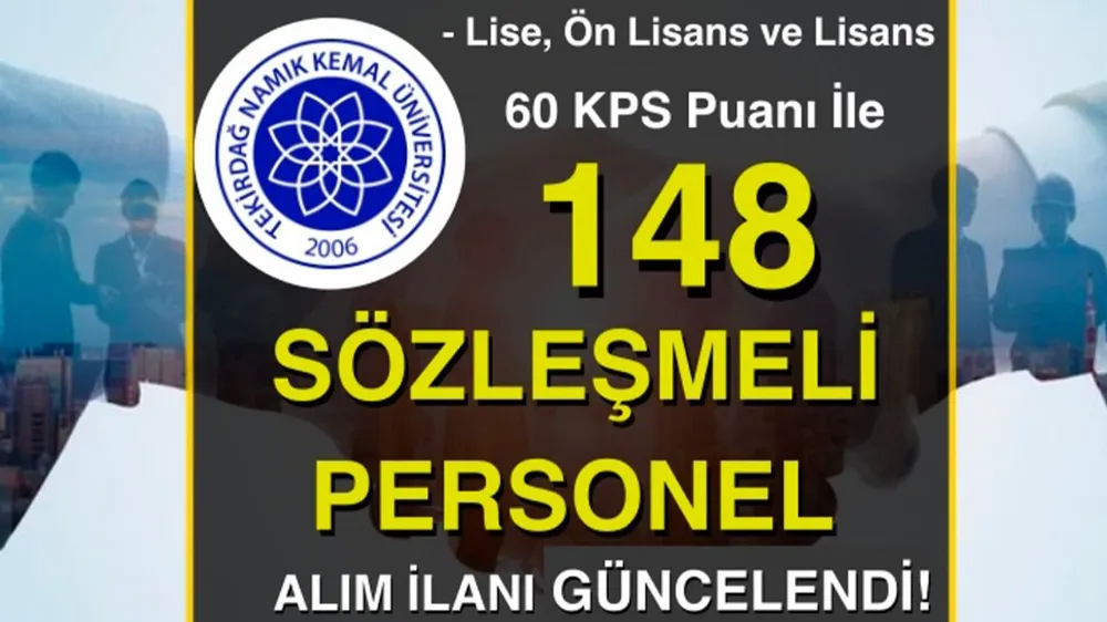 148 Sözleşmeli Personel Alınacak Tekirdağ Üniversitesi Detayları Açıkladı