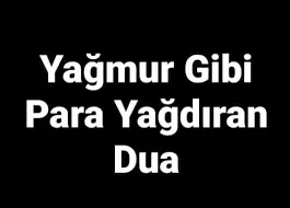 Para Yağdıran Dua Hemen Para Getiren Dua
