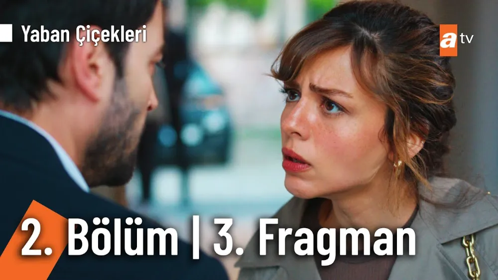 Yaban Çiçekleri 2. Bölüm 3. Fragmanı Yayınlandı!