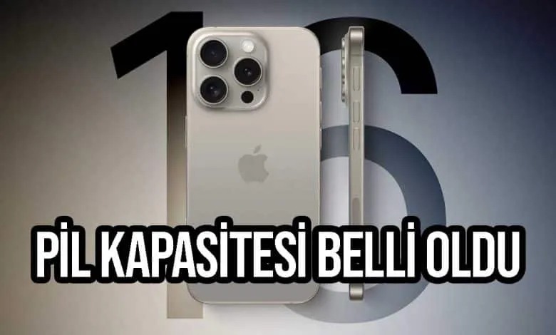 iPhone 16 Pil Kapasiteleri Belli Oldu! Daha Büyük Daha İyi