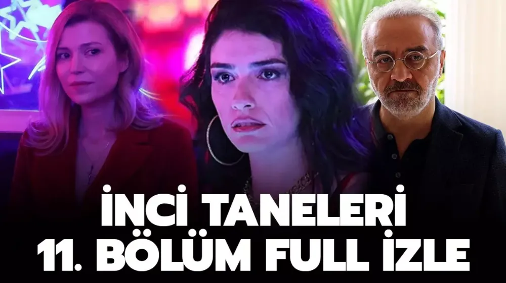 İNCİ TANELERİ SON BÖLÜM  İnci Taneleri