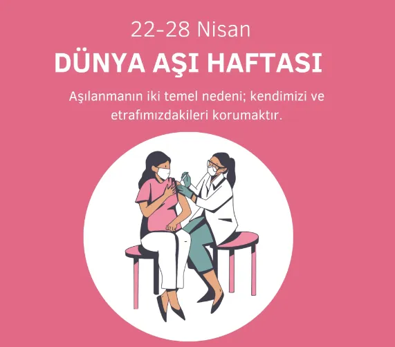 Aşı Haftası: 24-30 Nisan 2024