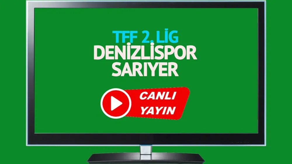 Denizlispor - Sarıyer maçı saat kaçta, hangi kanalda?