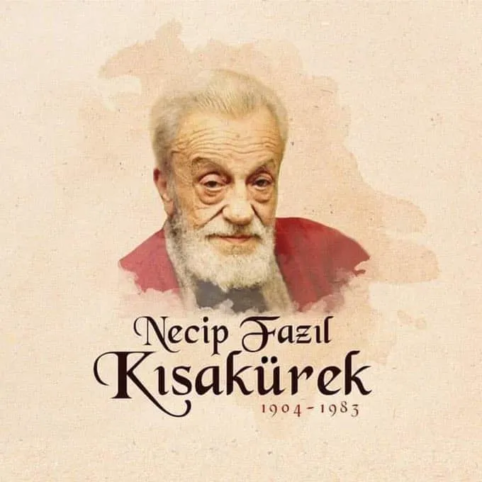 Üstad Necip Fazıl Kısakürek, Vefatının Yıl Dönümünde Rahmetle Anılıyor