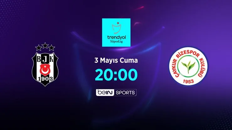 Beşiktaş - Çaykur Rizespor maçı muhtemel 11