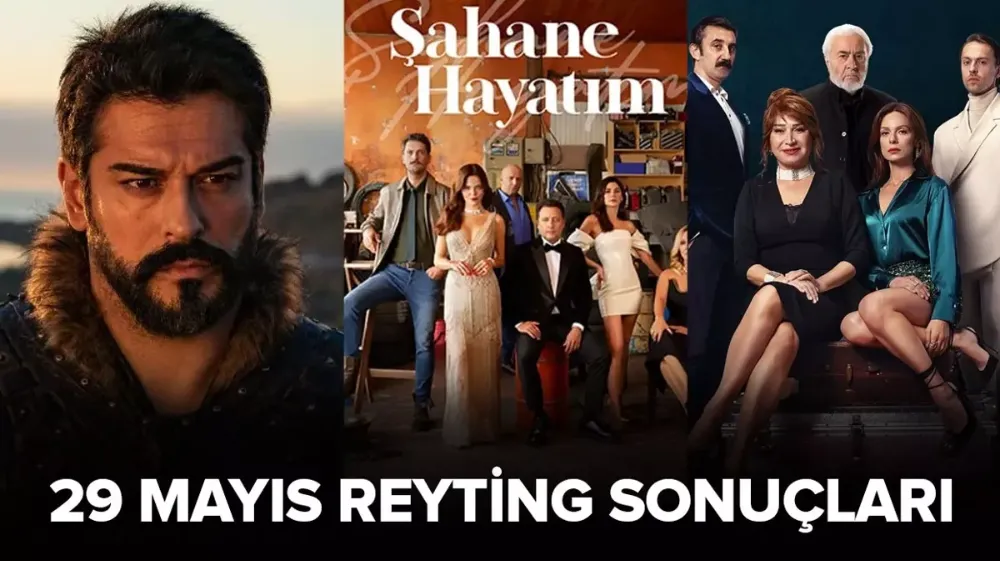 Reyting sonuçları açıklandı mı? 29 Mayıs reyting sonuçları!