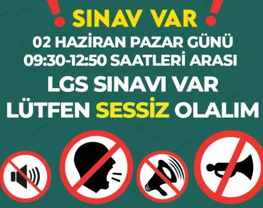 LGS Sınavı Öncesi Kentte Sessizlik Uyarısı