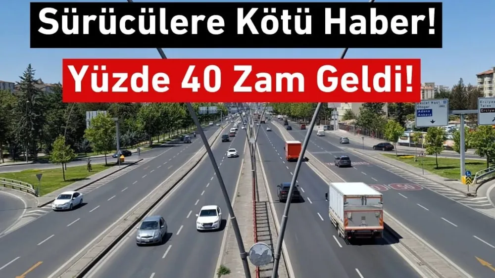 Sürücülere Kötü Haber! Yüzde 40 Zam Geldi!