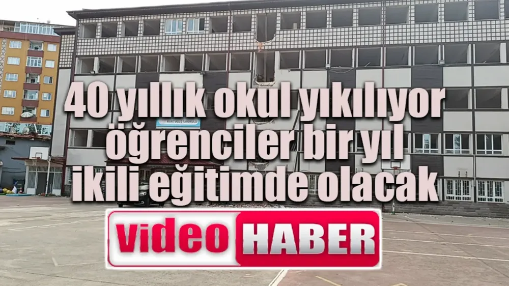 40 yıllık okul yıkılıyor, öğrenciler bir yıl ikili eğitimde olacak