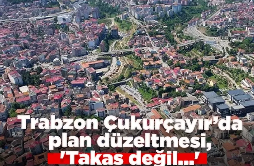 Çukurçayır’daki İmar Planı Hatası Düzeltiliyor: Kurum İsimleri Yeniden Düzenlendi