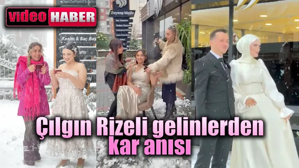 Çılgın Rizeli gelinlerden kar anısı