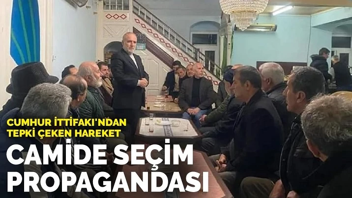 Camide seçim propagandası: Cumhur İttifakı