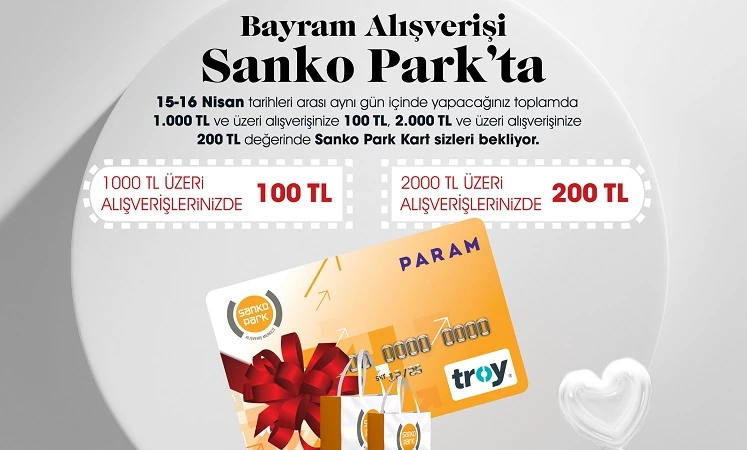 SANKO PARK’TAN RAMAZAN BAYRAMI KAMPANYASI